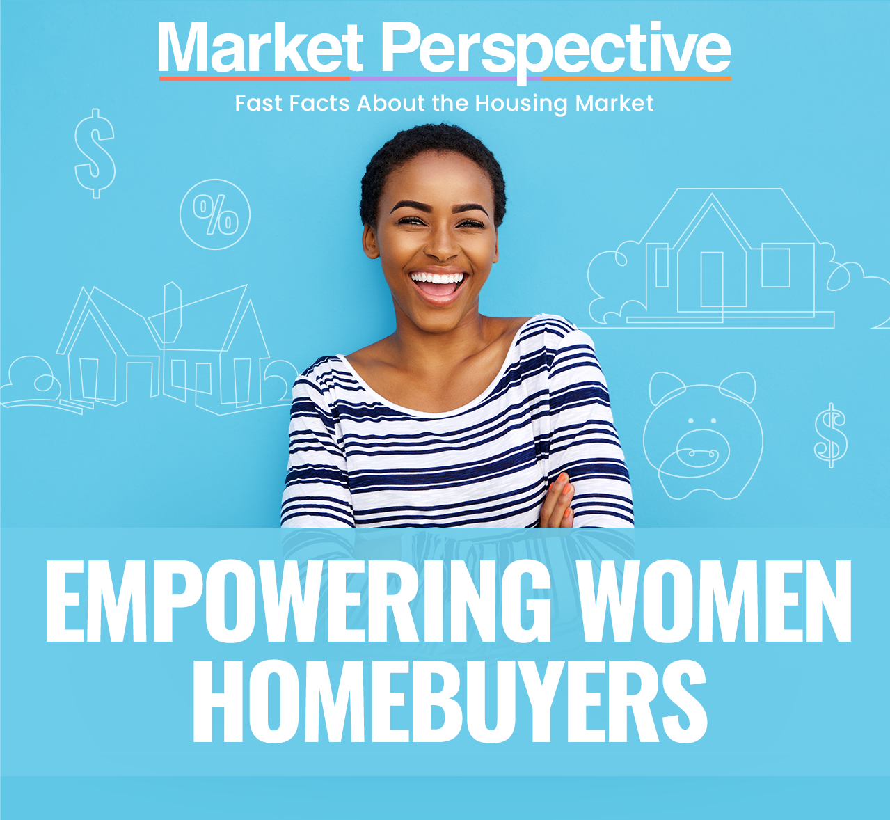 Market Perspective: Empowering Women Homebuyers